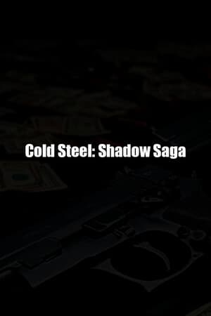 Cold Steel: Shadow Saga