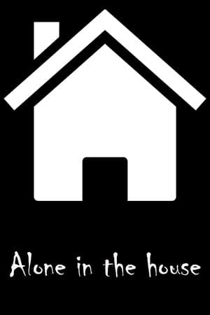 Alone in the house