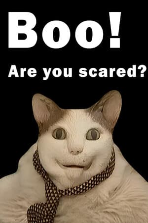 BOO! ARE YOU SCARED?