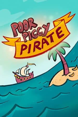 Poor Piggy Pirate