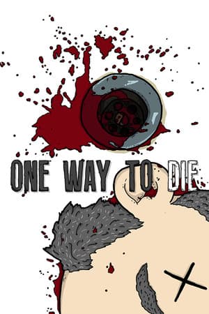 One Way To Die