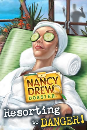 Nancy Drew® Dossier: Resorting to Danger!
