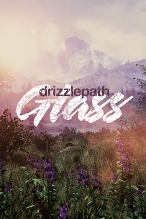 Drizzlepath: Glass