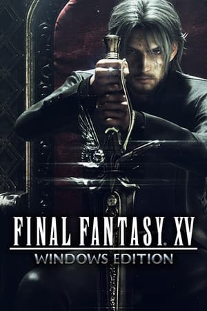 FINAL FANTASY XV WINDOWS EDITION