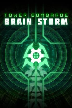 Brain Storm : Tower Bombarde