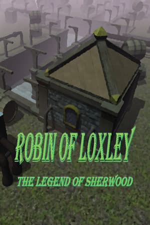 Robin of Loxley the Legend of Sherwood