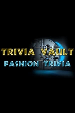 Trivia Vault: Fashion Trivia