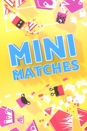 Mini Matches