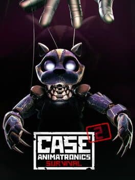 CASE 2: Animatronics Survival