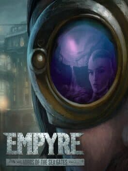 EMPYRE: Lords of the Sea Gates