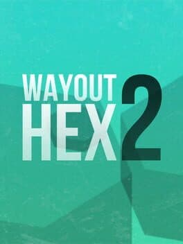 Wayout 2: Hex