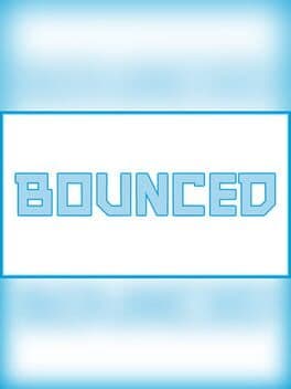 BOUNCED