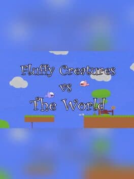 Fluffy Creatures VS The World