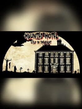 Haunted Hotel: Stay in the Light