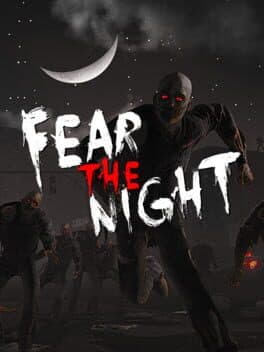 Fear the Night - 恐惧之夜