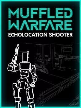 Muffled Warfare - Echolocation Shooter