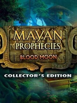 Mayan Prophecies: Blood Moon Collector's Edition