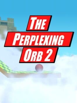 The Perplexing Orb