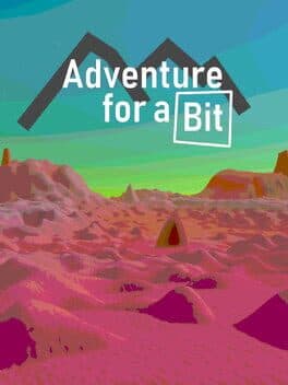 Adventure for a Bit