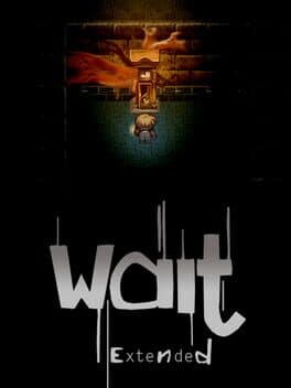 Wait - Extended