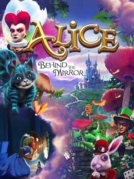 Alice - Behind the Mirror