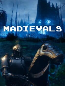 MADievals - The rise of Rusty Steelknee