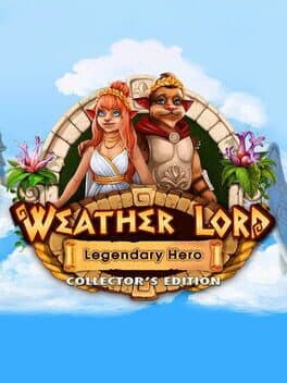 Weather Lord: Legendary Hero Collector's Edition