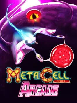 Metacell: Genesis ARCADE