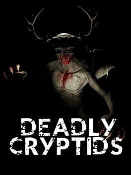 Deadly Cryptids