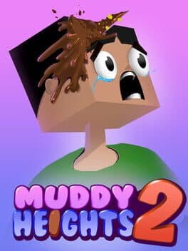Muddy Heights® 2