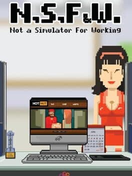 NSFW ~ Not a Simulator For Working