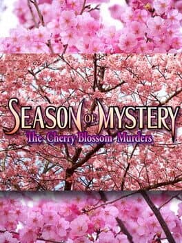 SEASON OF MYSTERY: The Cherry Blossom Murders
