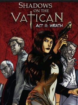 Shadows on the Vatican - Act II: Wrath