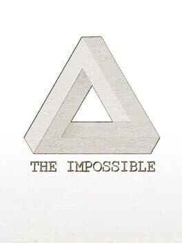 THE IMPOSSIBLE