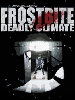 FROSTBITE: Deadly Climate