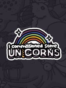 I Commissioned Some Unicorns