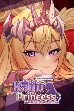 The Arrogant Kaiju Princess and The Detective Servant