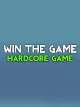 WIN THE GAME!