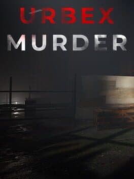 Urbex Murder