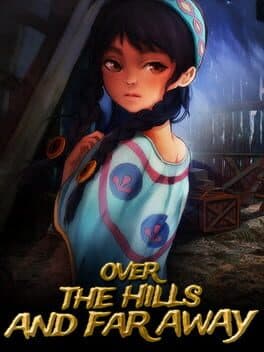 Over The Hills And Far Away