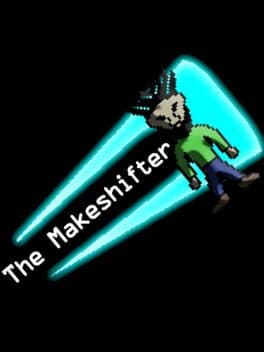 The Makeshifter