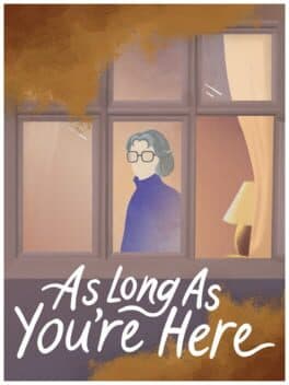 As Long As You're Here