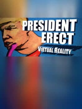 President Erect VR