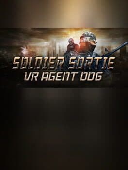 Soldier Sortie :VR Agent 006