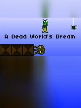 A dead world's dream
