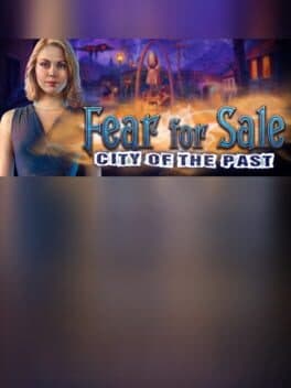 Fear for Sale: City of the Past Collector's Edition
