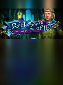 Reflections of Life: Tree of Dreams Collector's Edition