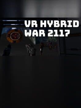 VR Hybrid War 2117 - VR 混合战争 2117