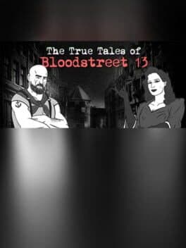 The True Tales of Bloodstreet 13 - Chapter 1