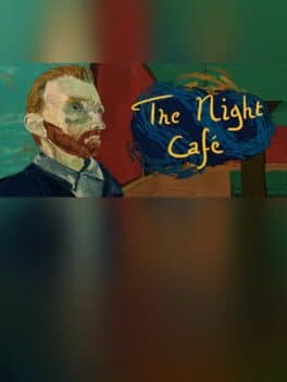 The Night Cafe: A VR Tribute to Vincent Van Gogh